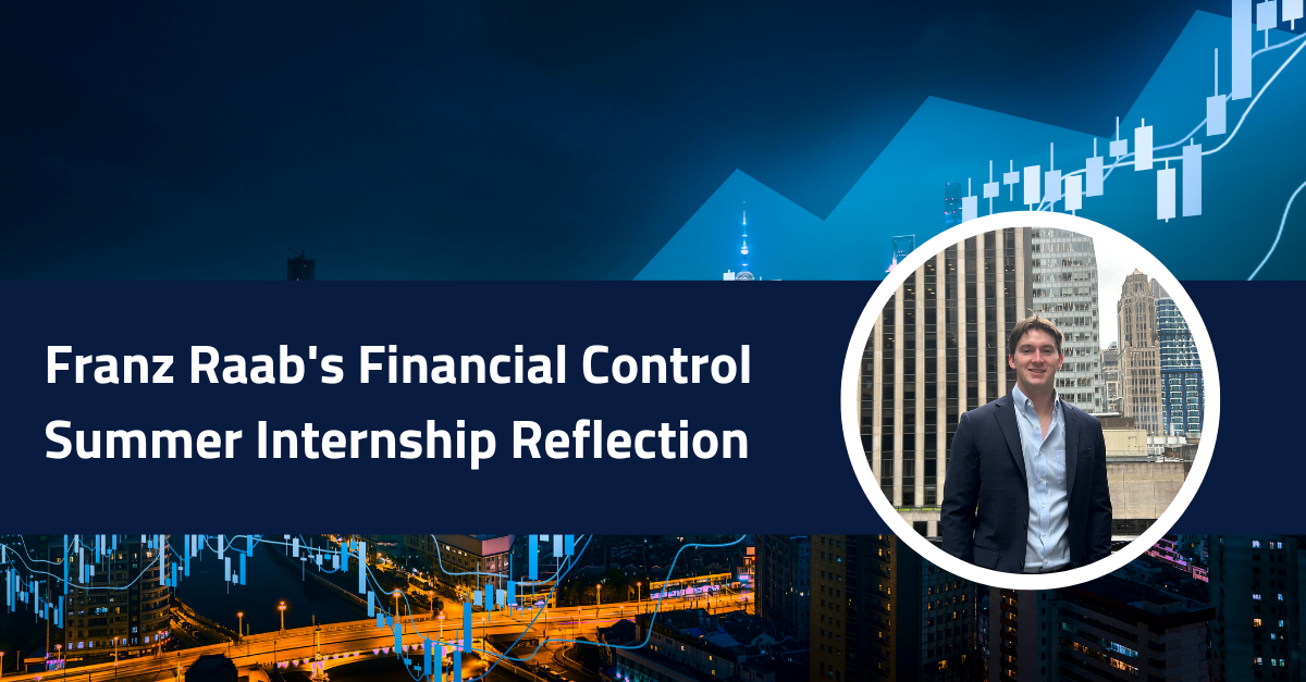 Franz Raab S Financial Control Summer Internship Reflection